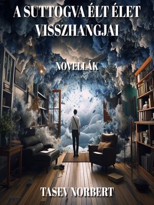 cover image of A Suttogva élt élet Visszhangjai